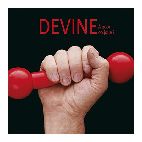 Devine - À quoi on joue ?