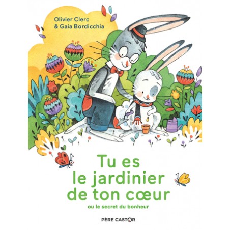 Tu es le jardinier de ton coeur