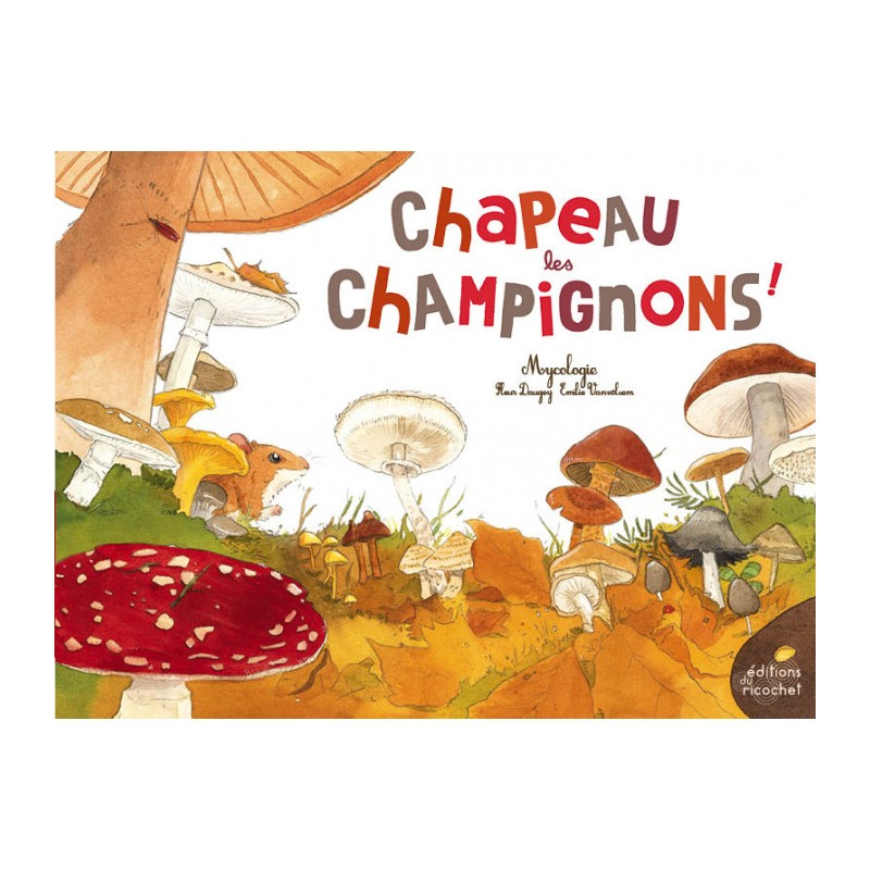 Chapeau les champignons !