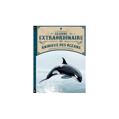 Le Livre extraordinaire des animaux des océans