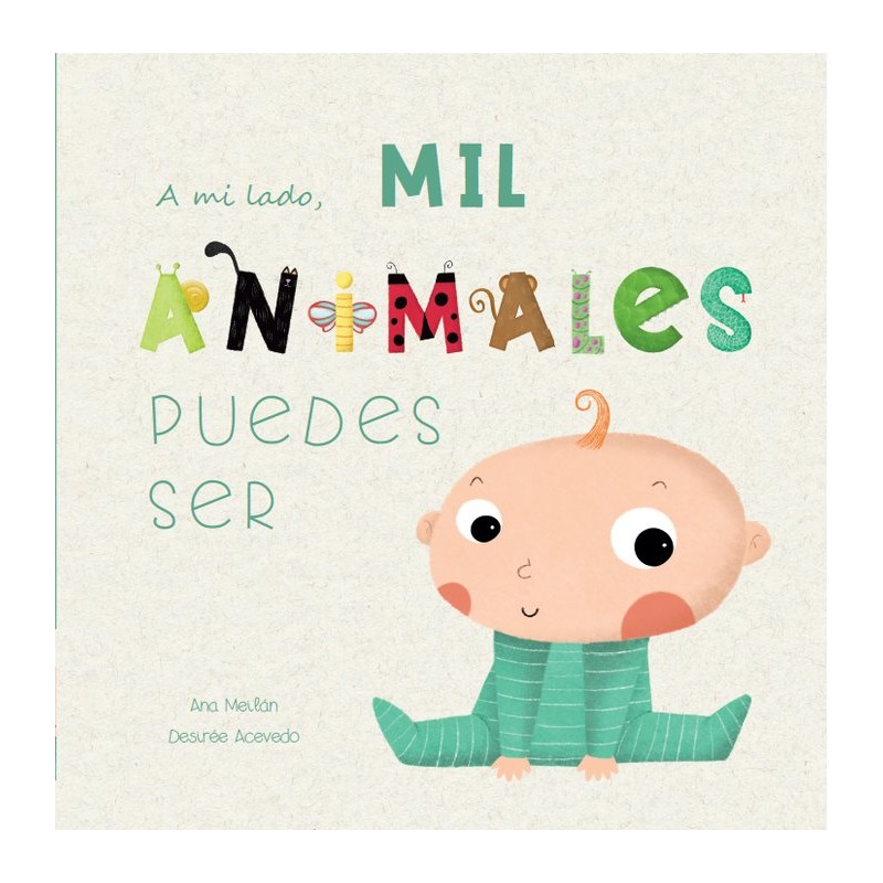 A mi lado, MIL ANIMALES PUEDES SER