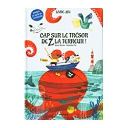 CAP SUR LE TRESOR DE Z LA TERREUR!