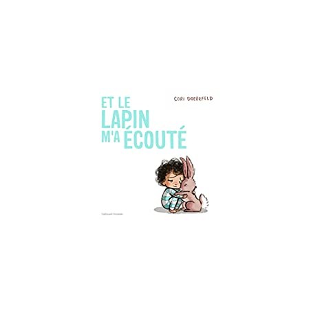 ET LE LAPIN M'A ÉCOUTÉ