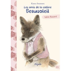 Les amis de la colline Beausoleil - Volume 3, Adèle Rusard