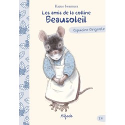Les amis de la colline Beausoleil - Volume 4, Capucine Grignote