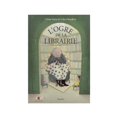 L'OGRE DE LA LIBRAIRIE