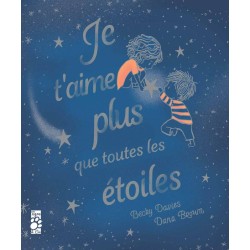 Je t'aime plus que toutes les étoiles