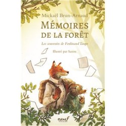 MÉMOIRES DE LA FORÊT Les souvenirs de Ferdinand Taupe