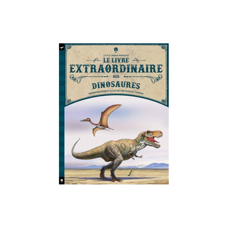 LE LIVRE EXTRAORDINAIRE DES DINOSAURES