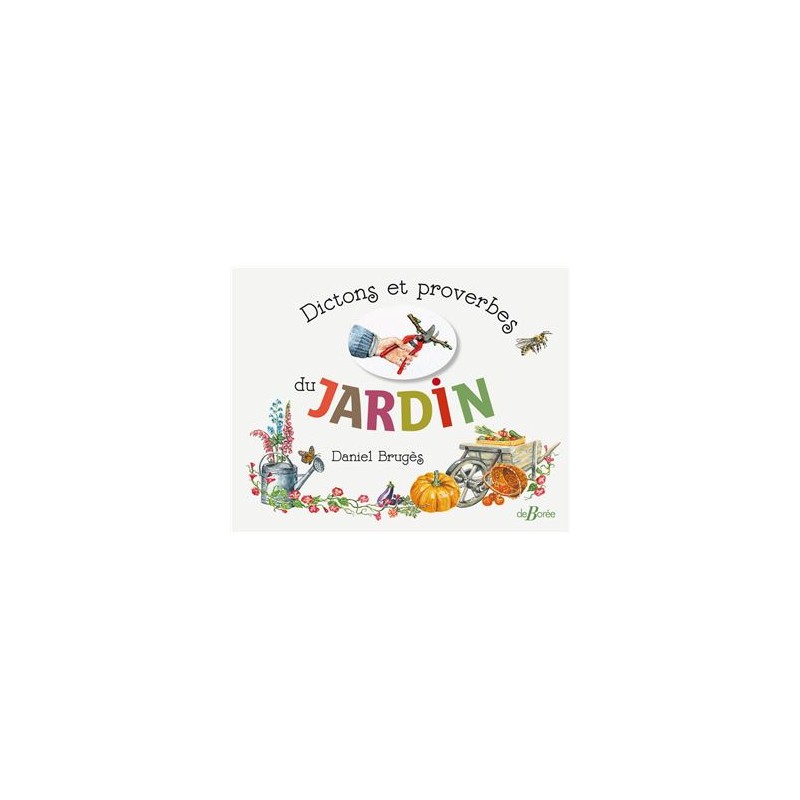 Dictons et proverbes du JARDIN