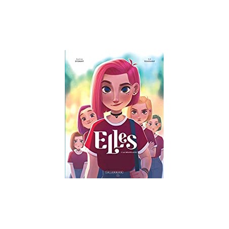 ELLES : tome 1, la nouvelle