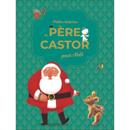 Petites histoires du PÈRE CASTOR pour Noël