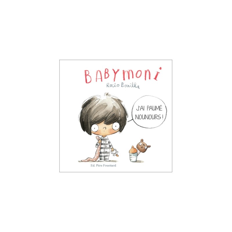 BABYMONI - J'AI PAUME NOUNOURS!