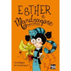 ESTHER et Mandragore - Sortilèges et botanique