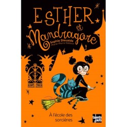 ESTHER et Mandragore - A l'école des sorcières