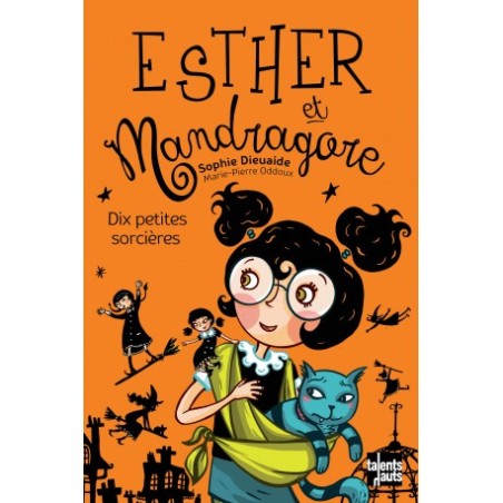 ESTHER et Mandragore - Dix petites sorcières