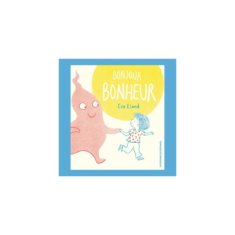 BONJOUR BONHEUR