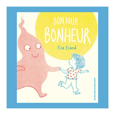 BONJOUR BONHEUR