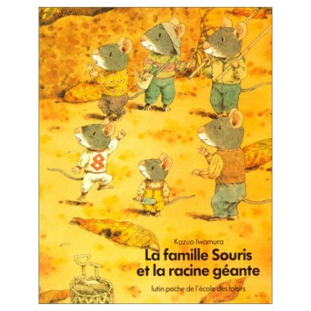 La famille Souris et la racine géante